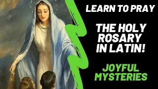 Rosary in Latin - Learn to Pray this! The Joyful Mysteries