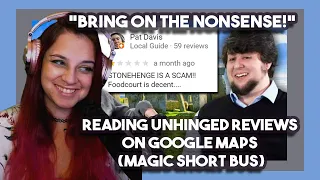 *Bring on the Nonsense!* Reading Unhinged Reviews on Google Maps (Magic Short Bus) by JonTron