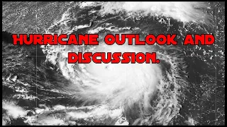 Hurricane Outlook and Discussion 07/14/2021