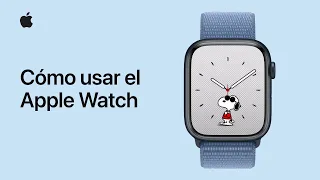 Cómo usar el Apple Watch — Soporte técnico de Apple