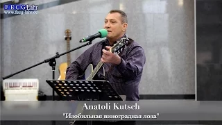 FECG Lahr - Anatolij Kutsch - "Изобильная виноградная лоза"