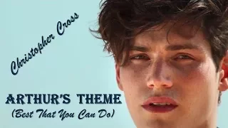 Arthur's Theme (Best That You Can Do) Christopher Cross (TRADUÇÃO) HD (Lyrics Video)