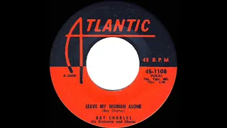 1956 Ray Charles - Leave My Woman Alone