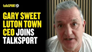 Gary Sweet Full Interview: On Luton Town, The FA, Man City FFP, Rob Edwards & Tom Lockyer 📻⚽