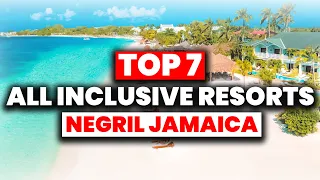 NEW | Top 7 BEST All Inclusive Resorts in Negril Jamaica (2024)