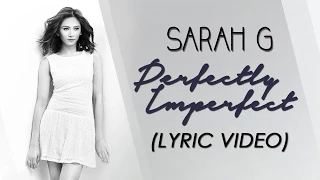 Sarah Geronimo — Perfectly Imperfect  [Official Lyric Video]