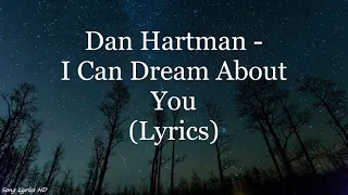 Dan Hartman - I Can Dream About You (Lyrics HD)