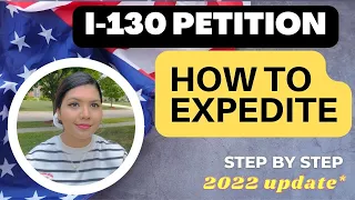 How to Expedite I-130 Visa Request - 2022 Update | U.S. Immigration | Hindi/Urdu