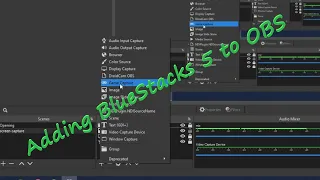 Can you add BlueStacks 5 to OBS? - Game Capture