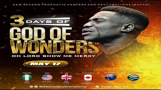 3 DAYS OF THE GOD OF WONDERS || OH LORD SHOW ME MERCY || 17TH MAY 2023