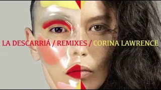 Corina Lawrence - La Descarriá ft. Miss Bolivia (Jeff Boto Remix)