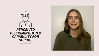 Perceived Discrimination & Capability for Suicide (ft. Jasmin Brooks!)