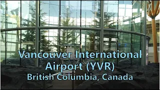 🇨🇦✈️ Complete tour of Vancouver International Airport (YVR) in British Columbia, Canada [4K]
