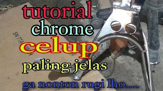 Tutorial ngekrom /chrome bahan besi.👍👍👍