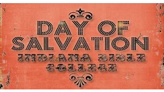 Hosanna | Day of Salvation | Indiana Bible College