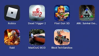 Roblox,Dead Trigger 2,Pixel Gun 3D,ARK Survival,RAID SHADOW LEGENDS,MadOut 2,Block Tech Sandbox