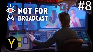 Not for Broadcast | New Advance World (Part 8)