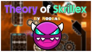 Theory of Skrillex(Medium Demon) By Noobas | Geometry Dash [2.11]