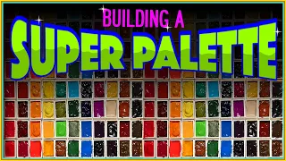 Building a SUPER PALETTE  |  Showcase & Walkthru