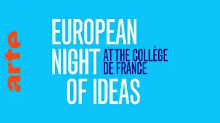 🇪🇺 European Night of💡Ideas - at the Collège de France 🇫🇷