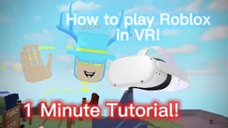 How to play ROBLOX in VR!! (Full 1 minute tutorial!)
