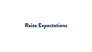 Raise Expectations