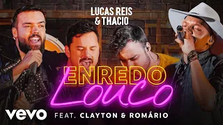 Lucas Reis & Thácio, Clayton & Romário - Enredo Louco (Ao Vivo Em Uberlândia / 2022)