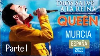 PARTE 1 🎸God Save the QUEEN 👑 Dios salve a la reina Murcia / Tributo a Queen & Freddie Mercury.