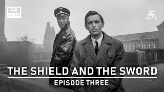 The Shield and the Sword, Episode Three | WAR DRAMA | FULL MOVIE