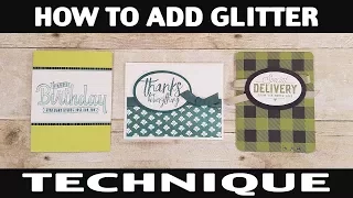 Stamping Jill - How To Add Glitter Technique