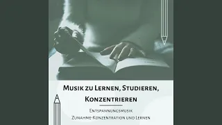 Musik zu Lernen, Studieren, Konzentrieren