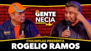 Gente Necia | Rogelio Ramos | Chilinflas