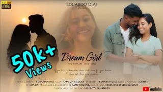 Dream Girl - Ft. Aleka & Ramson - By Eduardo Dias - (Official Music Video) - New Konkani song 2023