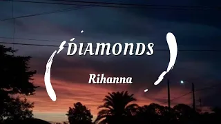 Rihanna - Diamonds