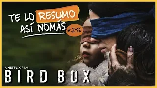 Bird Box | #TeLoResumoAsíNomás 216