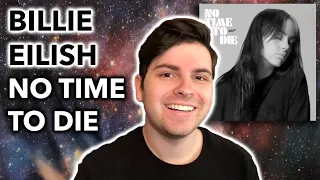 BILLIE EILISH – NO TIME TO DIE | BOND SONG REACTION + ANALYSIS