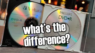 DVD+R and DVD-R; What was that about?