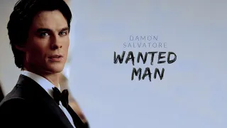 Damon Salvatore | Wanted Man