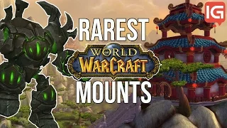 Top 10 Rarest Mounts in WoW (World of Warcraft)