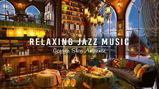 Relaxing Jazz Music & Cozy Coffee Shop Ambience ☕ Smooth Jazz Instrumental Music for Stress Relief