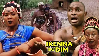 Ikenna Bu Dim 1&2 -  2018 Latest Nigerian Nollywood Igbo Movie Full HD