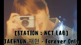 [STATION : NCT LAB] JAEHYUN 재현 - FOREVER ONLY  | (1 HOUR LOOP) | 1시간