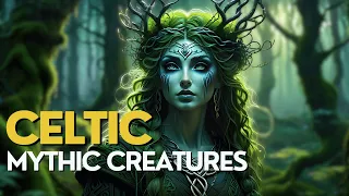 Celtic Mythology: Top 8 Creatures of Legend and Lore