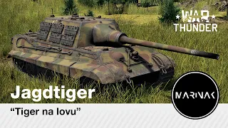 War Thunder CZ #174 │ Jagdtiger │ Tygr na lovu