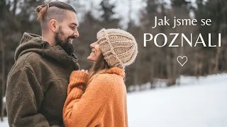 JAK JSME SE POZNALI | 1. setkání a začátek vztahu | zadání na partnera a jak poznat, že je ten pravý