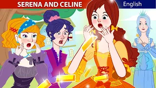 SERENA AND CELINE | Stories for Teenagers | ZicZic English - Fairy Tales