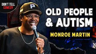 Old People & Autism | Monroe Martin | Stand Up Comedy
