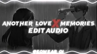 another love x memories - Tom Odell x Conan Gray (audio edit)