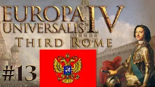 EU4 - Third Rome - PART #13 - Muscovy - Europa Universalis 4 Grand Strategy