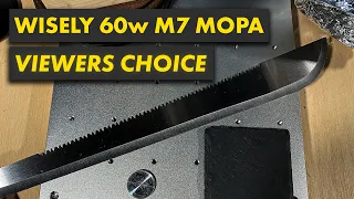 Viewers Choice Stream - YOU Choose the Project | Wisely 60w M7 MOPA Fiber Laser